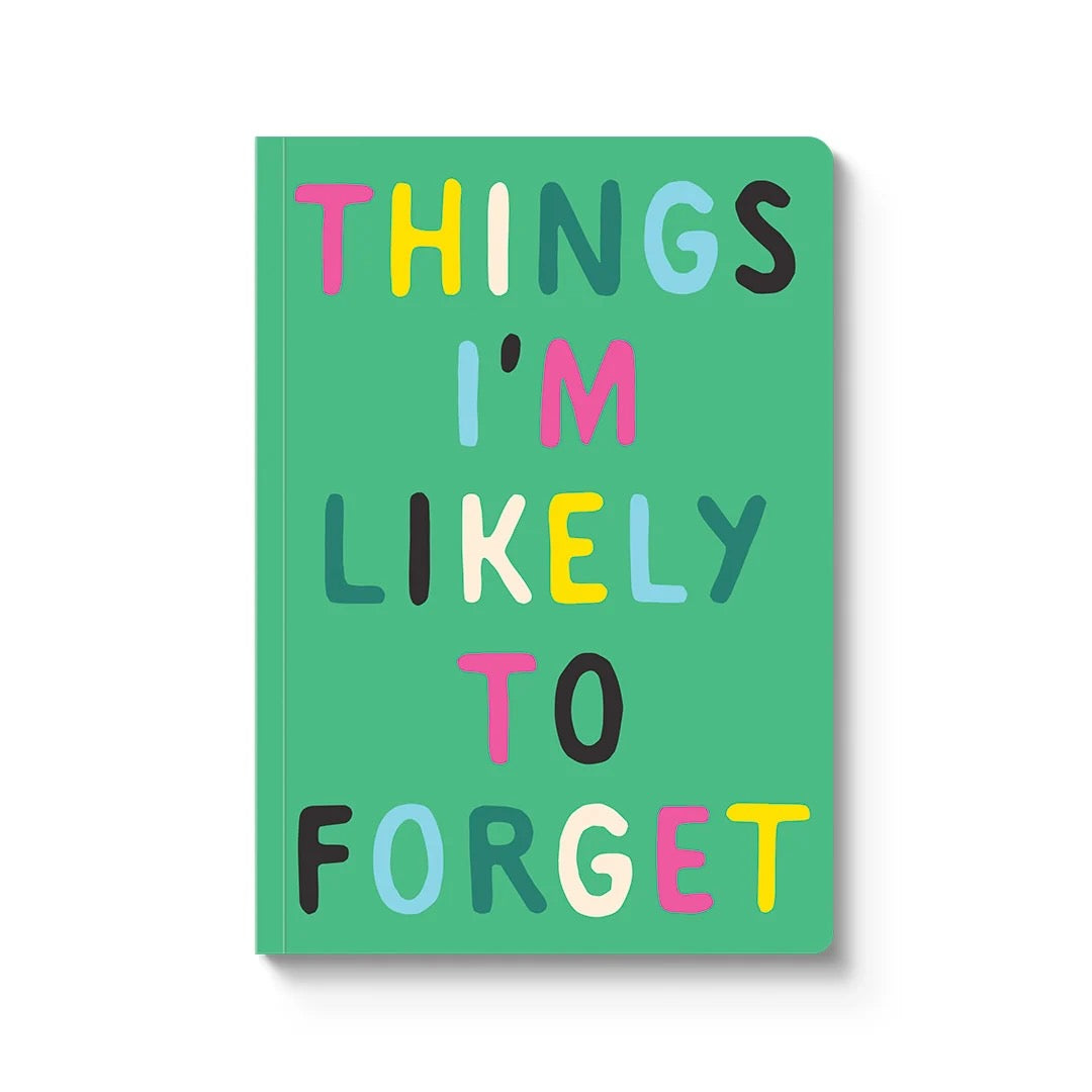 Notebook with the words 'Things I'm likely to forget' in colourful text on a green background