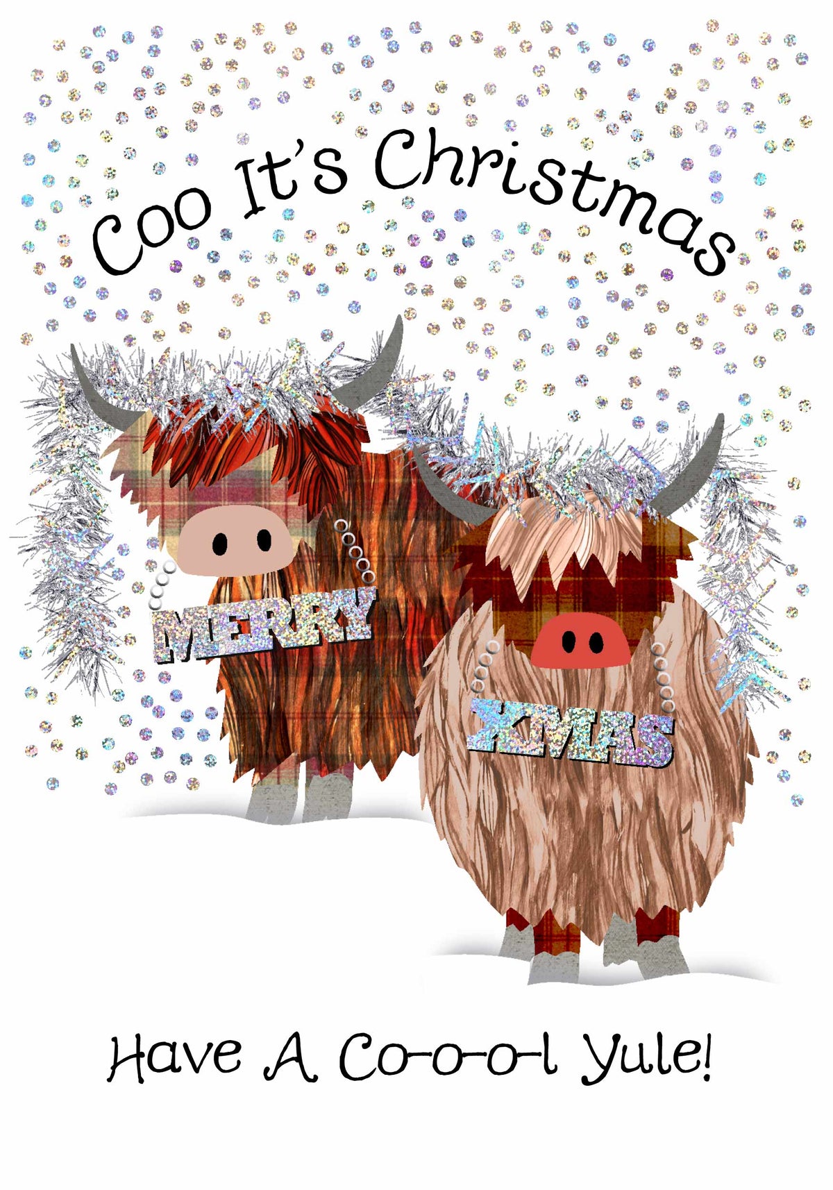 A festive Christmas greeting card design featuring two shaggy Highland cows in a snowy scene with falling silver glitter-like snow. The top text reads 'Coo It's Christmas' and the bottom text reads 'Have A Co-o-o-o Yule!'.