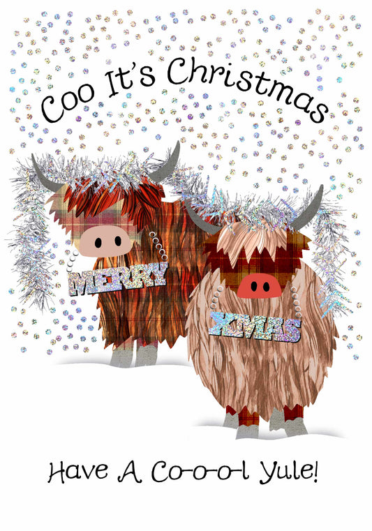 A festive Christmas greeting card design featuring two shaggy Highland cows in a snowy scene with falling silver glitter-like snow. The top text reads 'Coo It's Christmas' and the bottom text reads 'Have A Co-o-o-o Yule!'.