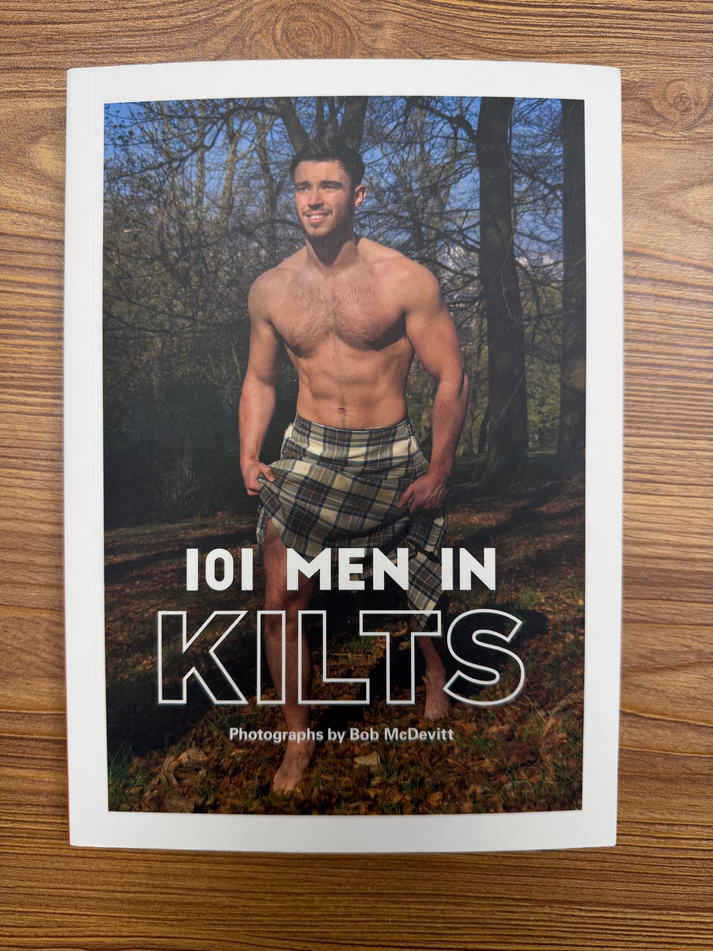 101 Men in Kilts by Bob McDevitt