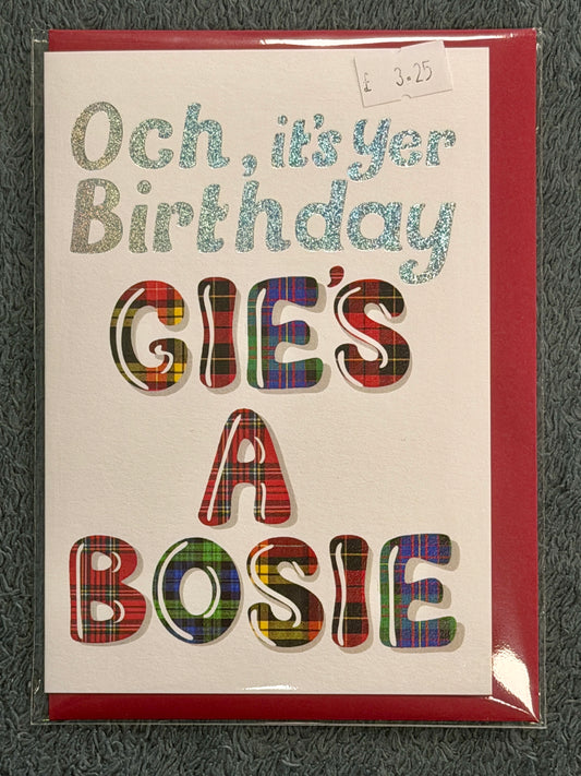 Gie's a bosie!