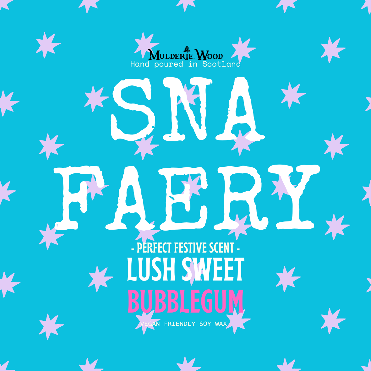 Scent label graphic for Mulderite Wood 'SNA FAERY' candle in the 'Lush Sweet Bubblegum' fragrance. The design features a bright turquoise background decorated with light pink starbursts, with the text 'SNA FAERY' in large, textured white letters, and the scent name 'LUSH SWEET BUBBLEGUM' in white and pink.